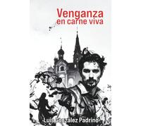 VENGANZA EN CARNE VIVA