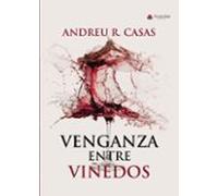 Venganza Entre Viñedos