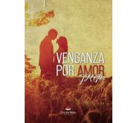 VENGANZA POR AMOR