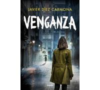 Venganza (Trilogía Justicia 3) (Novela de intriga)