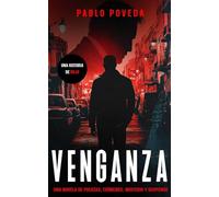 Venganza: una historia de Rojo: Una novela de policías, crímenes, misterio y suspense: 3 (Inspector Rojo Novela negra policíaca crimen y misterio)
