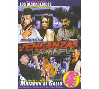 Venganzas De La Mafia [4 Peliculas] Edicion Especial [Los Descabezados & La Ultima Entrega & La Frontera Del Infierno & Mataron Al Gallo] Eleazar Garcia/sergio Goyri.