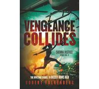 Vengeance Collides: Sierra Justice Series Vol. II