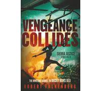 Vengeance Collides: Sierra Justice Series Vol. II