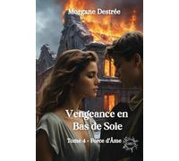 Vengeance en Bas de Soie: Force d'âme