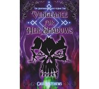 Vengeance For Her Shadows: A Sapphic Fantasy Romance (The Nightshadow's Legacy)