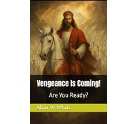 Vengeance Is Coming!: Are You Ready?