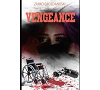 VENGEANCE: Les cicatrices n’oublient jamais