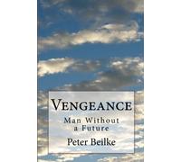 Vengeance: Man Without a Future: Volume 2