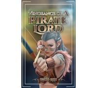 Vengeance of a Pirate Lord: 3 (An Elven Pirate Lord)