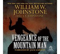 Vengeance of The Mountain Man (serie The Last Mountain Man)