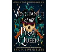 Vengeance of the Pirate Queen: WATERSTONES EDITION