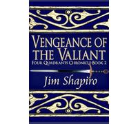Vengeance of the Valiant (Four Quadrants Chronicle)