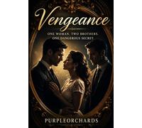 Vengeance: One Woman, Two Brothers, One Dangerous Secret