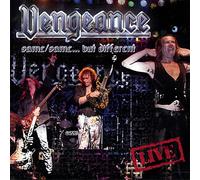 Vengeance - Same/Same...But Different