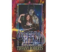Vengeful Heart (The Infinite City)