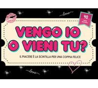 Vengo io o Vieni tu?: 41 Coupon Erotici per Coppie Bollenti. Regalo per Lui, Lei, Fidanzato, Fidanzata, Marito, Moglie, Partner, Secret Santa, Addio al Nubilato, Addio al Celibato.