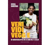 Veni, vidi, veggie: 60 groenterecepten om de show mee te stelen (Nijgh Cuisine)
