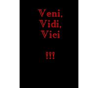 Veni, Vidi, Vici !!!: Notebook to Write In for Men | Lined Paper | Motivational Quotes Journal