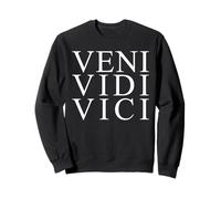 Veni Vidi Vici - Vine Vi Conquisté Sudadera
