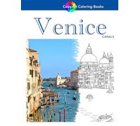 Venice Canals CopyArt Coloring Book: 20 Amazing Full Color Iconic Photos For You To Copy ~ 20 Ready-To-Color Line-Art Illustrations For You To Capture the Romance of Venice.