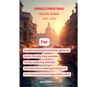 Venice Christmas Travel guide 2025 - 2026: Discover Holiday Charm, Historic Streets, and Cozy Canal Adventures