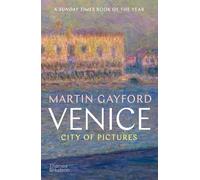 Venice: City of Pictures (Thames & Hudson)