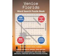 Venice Florida Word Search Puzzle Book: Think you know Venice, Florida? Puzzles for Adults, Seniors, Teens and Kids. Perfect for Grandparents, ... Christmas Gifts and Stocking Stuffers.