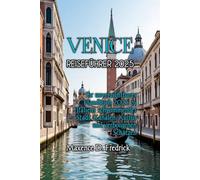 VENICE REISEFÜHRER 2025