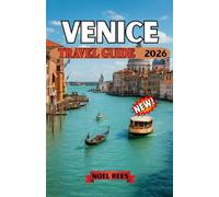 VENICE TRAVEL GUIDE 2026: A complete, practical guide to Venice’s canals, historic landmarks, island escapes,local food culture, and how to experience the city beyond the crowds.