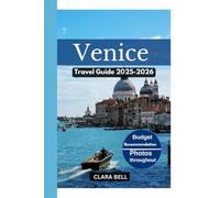 Venice Travel Guide: Discover the City's Top Landmark and Hidden Gem