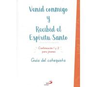 Venid conmigo y recibid el Espíritu Santo.