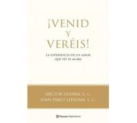 ¡Venid y veréis! (Planeta Testimonio)