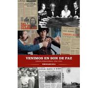 VENIMOS EN SON DE PAZ [Tapa dura] PEDRO DELGADO CAVILLA