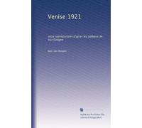 Venise 1921: seize reproductions d'apres les tableaux de Van Dongen