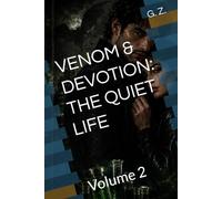 VENOM & DEVOTION: THE QUIET LIFE: Volume 2