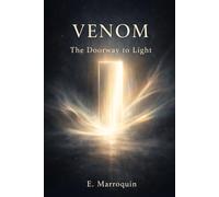 VENOM: The Doorway to Light (The Rainbow Archive Series)