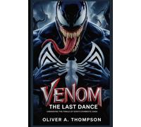 Venom: The Last Dance(Movie Review): Unmasking the Finale of Sony’s Symbiotic Saga