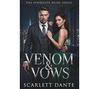 VENOM & VOWS: Book One of The Syndicate Heirs Series: 1