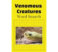 Venomous Creatures Word Search Puzzle Book, 360 Venomous and Sometimes Deadly Animals: Venomous Creatures Word Find Puzzle Book, Spiders, Snakes, and More!