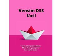Vensim DSS fácíl: Modelos de simulación basados en Dinámica de Sistemas