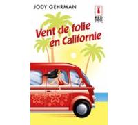 Vent De Folie En Californie (ebook)