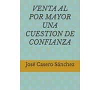 VENTA AL POR MAYOR-UNA CUESTION DE CONFIANZA