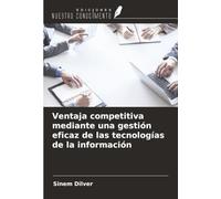 Ventaja competitiva mediante una gestión eficaz de las tecnologías de la información