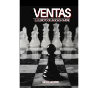 VENTAS: El ejercito de un solo hombre (Emprendurismo e Innovación)