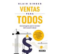 Ventas para todos: / Sales Strategies For Everyone:: Estrategias para vender del coach ideal / Essential Selling Tips from the Sales Coach You Wish You Had