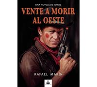 Vente a morir al oeste: 6 (Torre)