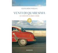 Venti di Quaresima. Un'indagine di Mario Conde (Tascabili Narrativa)
