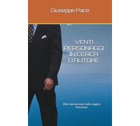 VENTI PERSONAGGI IN CERCA D'AUTORE: (Non dannunziani nella magica Romania)