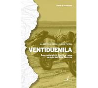 Ventiduemila: Due motociclisti diretti al cuore perduto dell’Asia Centrale (Geopoetica)